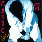 Mango  "Dove vai...Live"