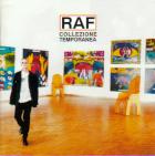 Raf "Collezione Temporanea"